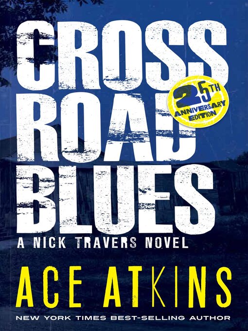 Title details for Crossroad Blues by Ace Atkins - Available
